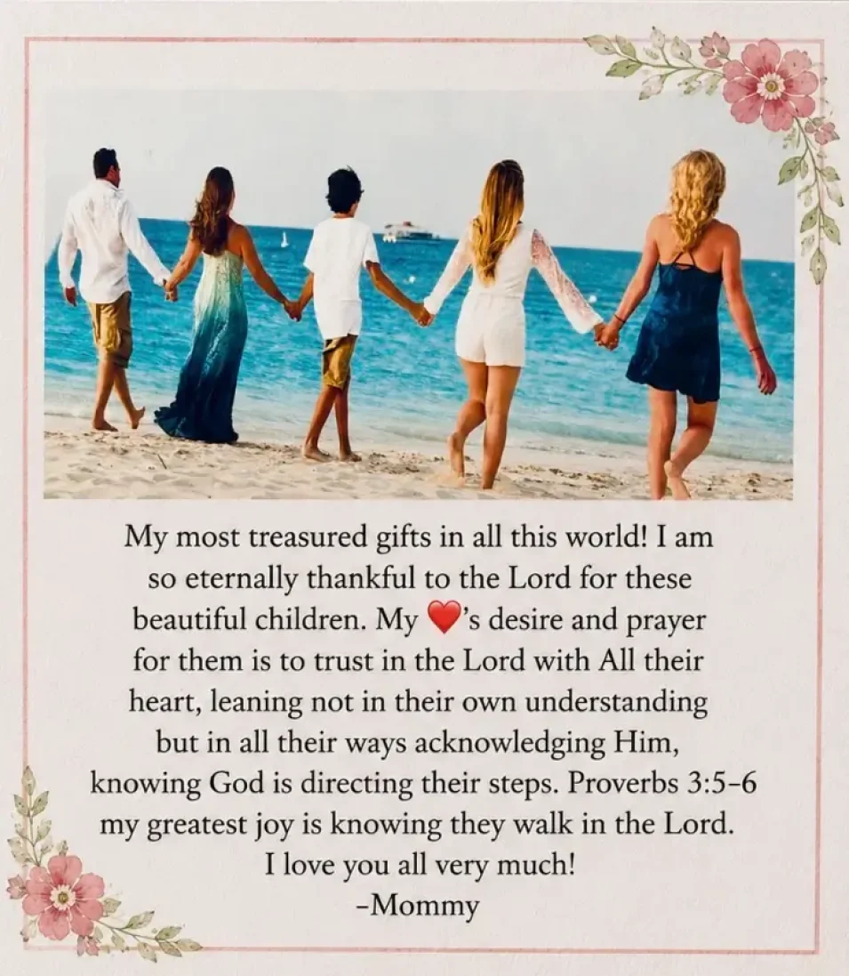 My Most Treasured Gifts in all this world!